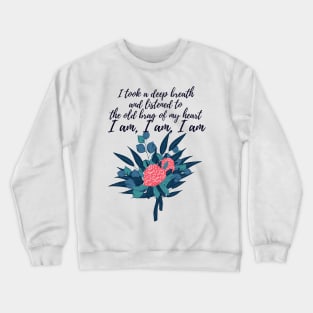 I am- Sylvia Plath quote Crewneck Sweatshirt